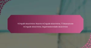 featured-image-vceonrkpalli-skoorimine-noorte-mcaengude-skoorimine-tcaeiskasvanute-mcaengude-skoorimine-segameeskondade-skoorimine