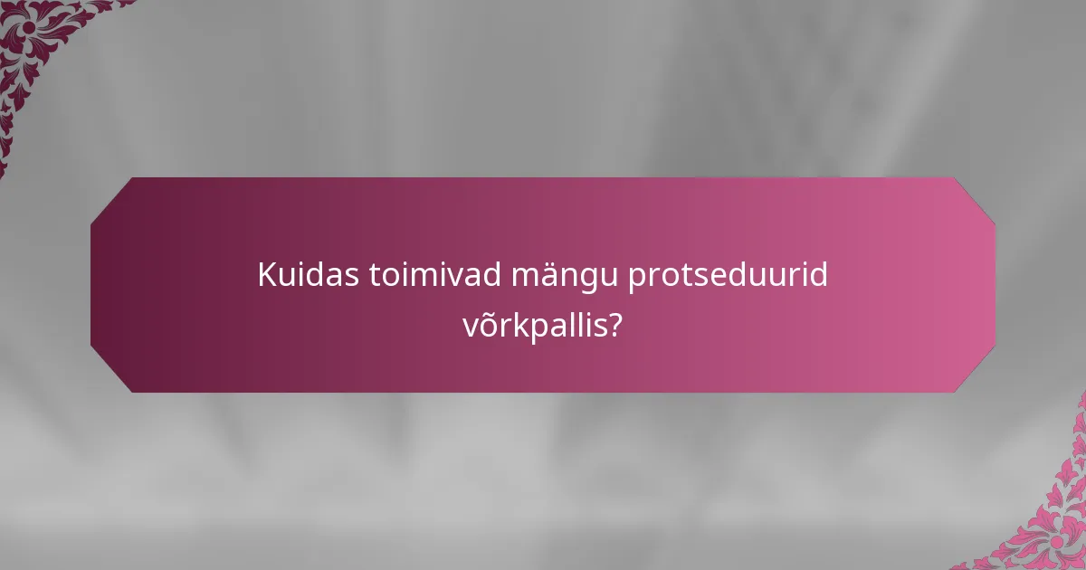 Kuidas toimivad mängu protseduurid võrkpallis?