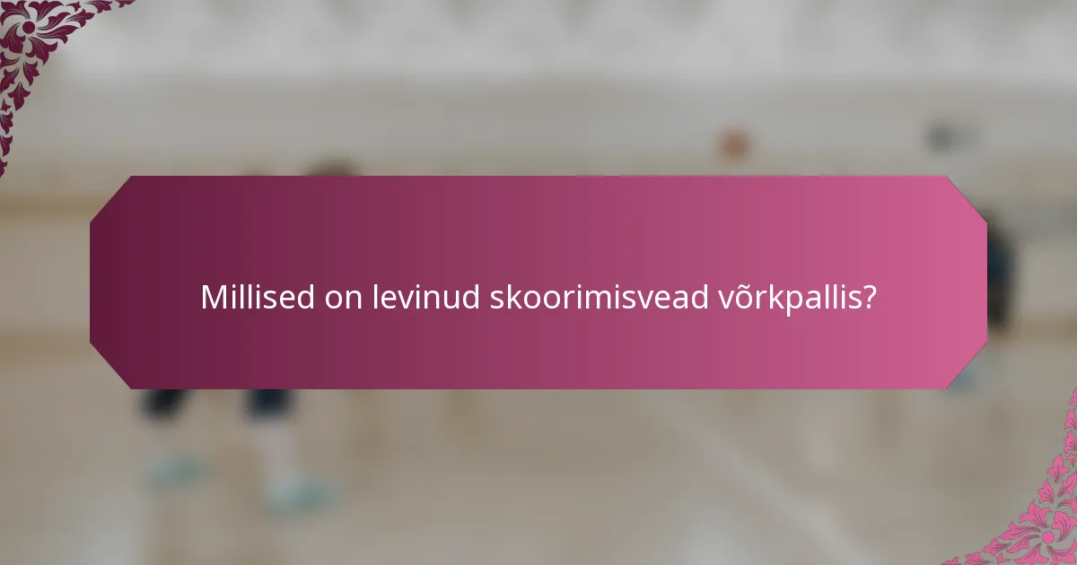 Millised on levinud skoorimisvead võrkpallis?