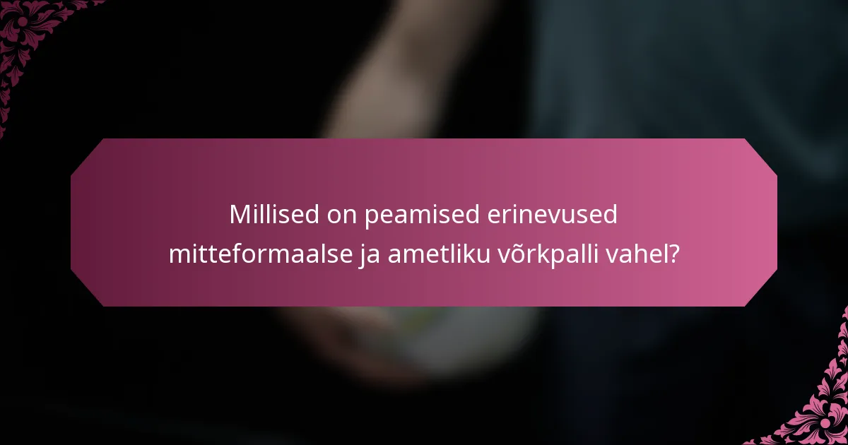 Millised on peamised erinevused mitteformaalse ja ametliku võrkpalli vahel?